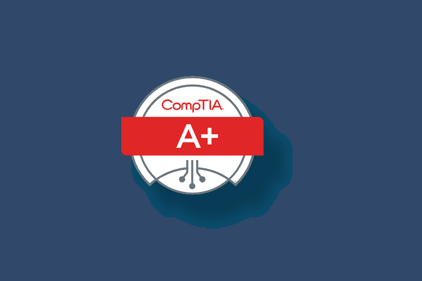 CompTIA A+